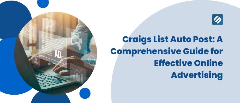 Craigs List Auto Post: A Comprehensive Guide for Effective Online Advertising