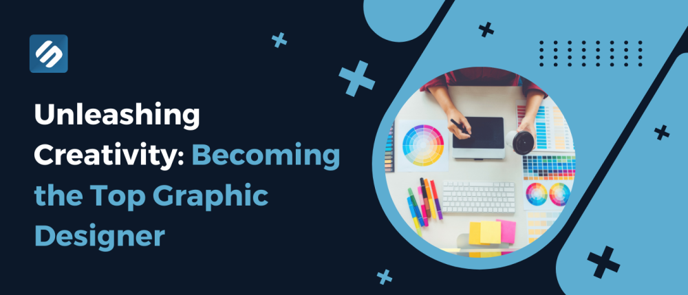 Unleashing Creativity: Becoming the Top Graphic Designer