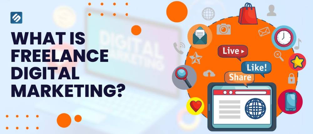 What Is Freelance Digital Marketing?