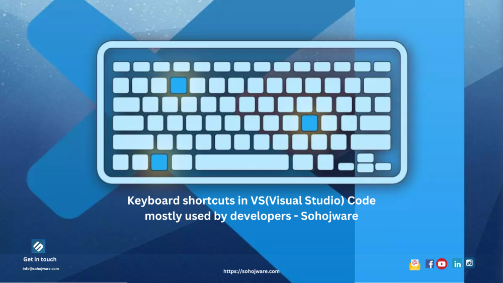 Keyboard shortcuts in VS(Visual Studio) Code mostly used by developers - Sohojware